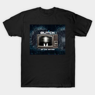 Glitch In The Matrix T-Shirt